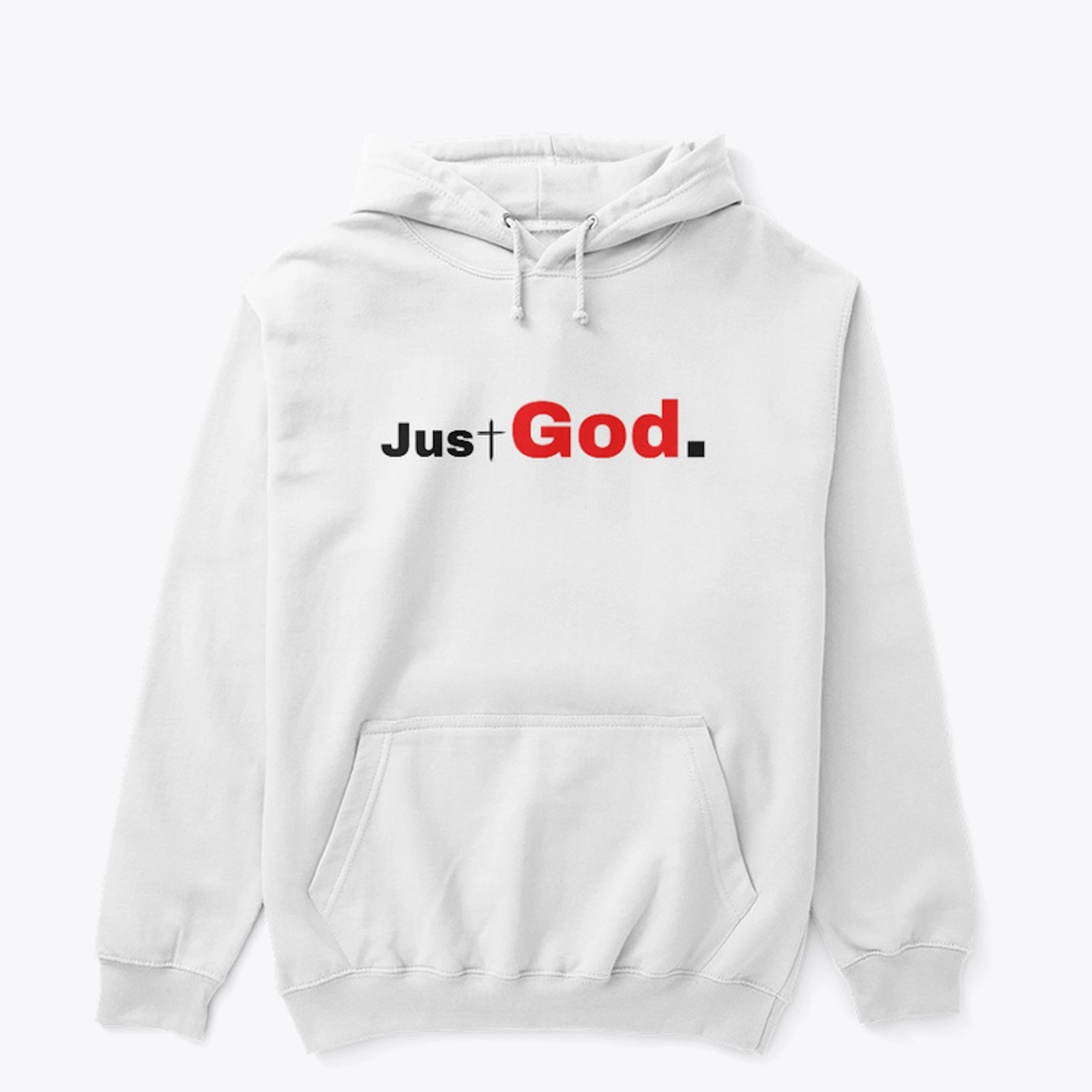 Just God....