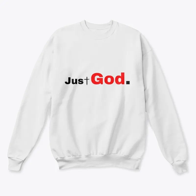 Just God....